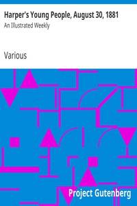 Harper's Young People, August 23, 1881 by Various