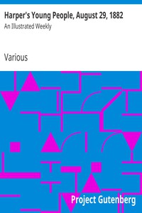 Harper's Young People, August 22, 1882 by Various