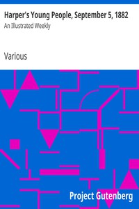 Harper's Young People, August 29, 1882 by Various