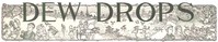 Dew Drops, Vol. 37, No. 10, March 8, 1914 by Various