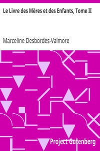 Le Livre des Mères et des Enfants, Tome II by Marceline Desbordes-Valmore