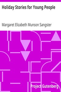 Holiday Stories for Young People by Margaret Elizabeth Munson Sangster