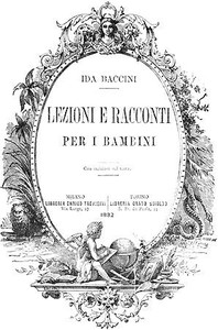 Lezioni e Racconti per i bambini by Ida Baccini