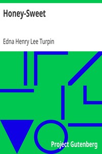 Honey-Sweet by Edna Henry Lee Turpin