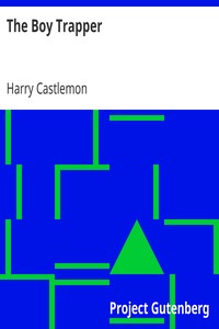 The Boy Trapper by Harry Castlemon