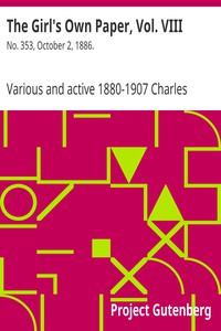 The Girl's Own Paper, Vol. VIII: No. 353, October 2, 1886. by Various