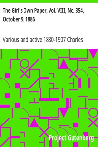The Girl's Own Paper, Vol. VIII, No. 354, October 9, 1886 by Various