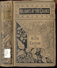 Holidays at the Grange; or, A Week's Delight by Emily Mayer Higgins