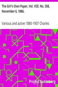 The Girl's Own Paper, Vol. VIII. No. 358, November 6, 1886. by Various