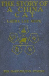 The Story of a China Cat by Laura Lee Hope