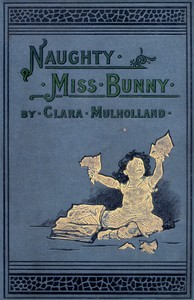 Naughty Miss Bunny by Clara Mulholland