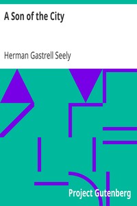 A Son of the City by Herman Gastrell Seely