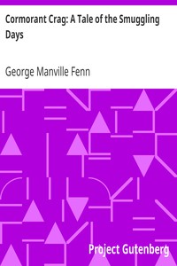 Cormorant Crag: A Tale of the Smuggling Days by George Manville Fenn