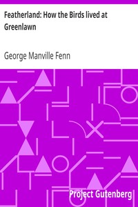 Featherland: How the Birds lived at Greenlawn by George Manville Fenn