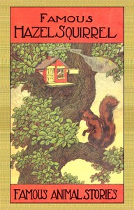 Hazel Squirrel and Other Stories by Samuel E. Lowe