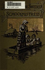 Little Tora, The Swedish Schoolmistress and Other Stories by Sarah S. Baker