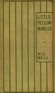 Little Yellow Wang-lo by M. C. Bell