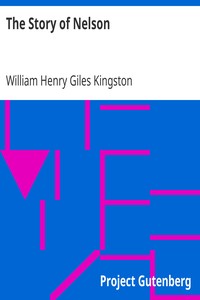 The Story of Nelson by William Henry Giles Kingston