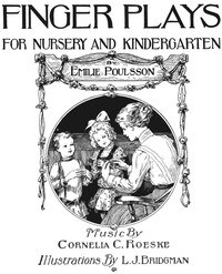 Finger plays for nursery and kindergarten by Emilie Poulsson