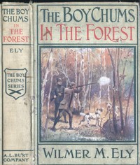 The Boy Chums in the Forest; Or, Hunting for Plume Birds in the Florida