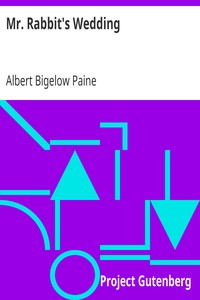 Mr. Rabbit's Wedding by Albert Bigelow Paine