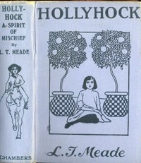 Hollyhock: A Spirit of Mischief by L. T. Meade