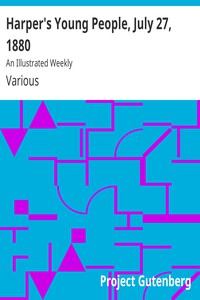 Harper's Young People, July 27, 1880 by Various