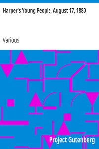 Harper's Young People, August 17, 1880 by Various