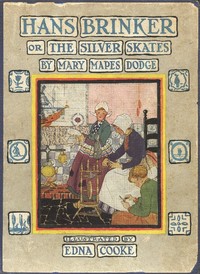 Hans Brinker; Or, The Silver Skates by Mary Mapes Dodge