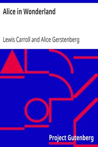 Alice in Wonderland by Lewis Carroll and Alice Gerstenberg