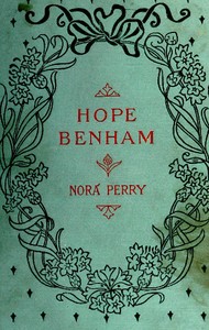 Hope Benham: A Story for Girls by Nora Perry