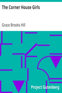 The Corner House Girls by Grace Brooks Hill