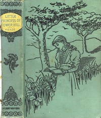 The Little Princess of Tower Hill by L. T. Meade