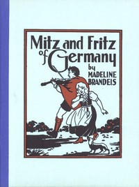 Mitz and Fritz of Germany by Madeline Brandeis