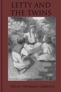 Letty and the Twins by Helen Sherman Griffith