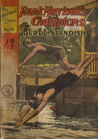 Frank Merriwell's Champions; Or, All in the Game by Burt L. Standish