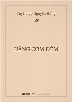 Tuyển tập Nguyên Hồng: Hàng cơm đêm