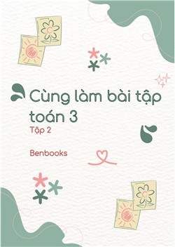 [Sách tương tác] Cùng làm bài tập Toán 3 tập 2
