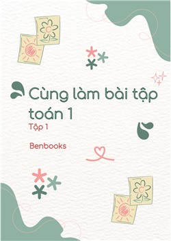 [Sách tương tác] Cùng làm bài tập Toán 1 tập 1
