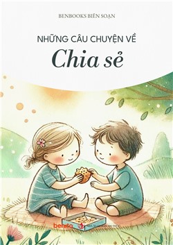 Những câu chuyện về chia sẻ