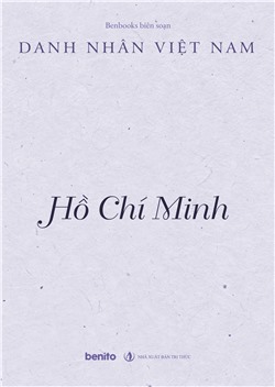 Danh nhân Việt Nam: Hồ Chí Minh (Audio)