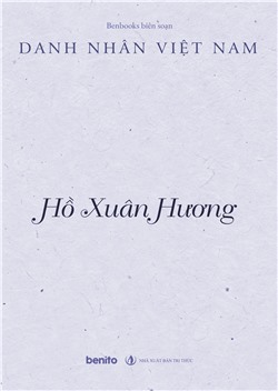 Danh nhân Việt Nam: Hồ Xuân Hương