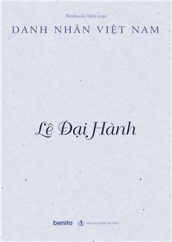 Danh nhân Việt Nam: Lê Đại Hành