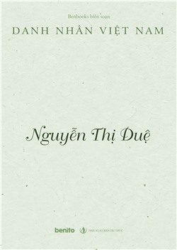 Danh nhân Việt Nam: Nguyễn Thị Duệ
