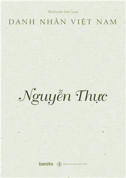 Danh nhân Việt Nam: Nguyễn Thực (Audio)