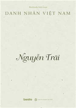 Danh nhân Việt Nam: Nguyễn Trãi