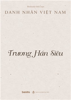 Danh nhân Việt Nam: Trương Hán Siêu