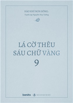 Hào khí non sông: Tuyển tập Nguyễn Huy Tưởng. Lá cờ thêu sáu chữ vàng 9 (Audio)