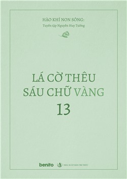 Hào khí non sông: Tuyển tập Nguyễn Huy Tưởng. Lá cờ thêu sáu chữ vàng 13