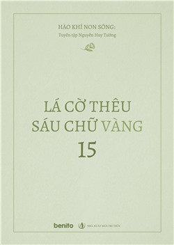Hào khí non sông: Tuyển tập Nguyễn Huy Tưởng. Lá cờ thêu sáu chữ vàng 15